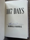 Signed Kamala Harris 107 Days Book 1st Edition Vice President Autographed New