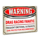 Warning Drag Racing Fanatic Sign Nhra Fans Funny Car Nationals Strip Top Fuel