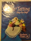 Learn Needle Tatting Step-by-step Book By Barbara Foster Package Is Sealed