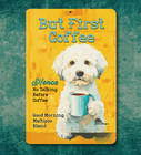 Maltipoo Coffee Bar Sign But First Coffee Dog Funny Metal Tin Terrier Wall Art