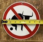 Vintage No Bs Porcelain Metal Sign 8 Inch