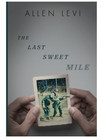 The Last Sweet Mile By Allen Levi English Paperback Fast Ship Usa Stock
