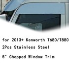 Pair Chopped Stainless Steel Window Trim For Kenworth T680 T880 2013