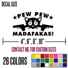 Pew Pew Madafakas Gun Funny Diecut Vinyl Window Decal Sticker Car Truck Suv  109