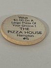 The Pizza House Hampton  5 Wooden Nickel