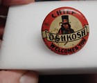 Vintage 1930 s Chief Oshkosh Beer  welcomes You  Pin Back Button