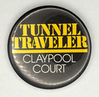 Vintage Claypool Courts Tunnel Traveler Pinback Button Indianapolis In