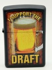 I Support The Draft Beer Vintage 2012 Black Matte Zippo Lighter New B67