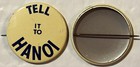 Vintage 1960s Pinback Button       tell It To Hanoi  Vietnam War Pro-war Slogan