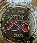2026 Four Queens  40 America 250 1776-2026 Yellow Capsule Clad Gaming Token