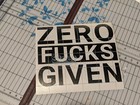 Zero-fucks Given Funny Diecut Vinyl Decal Window Decal Sticker Car Truck Suv 