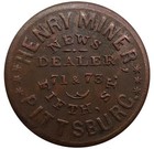  1863  Pittsburgh Pa-765-m-5a  r-6  Henry Miner Civil War Token News