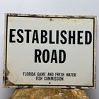 Old Florida Game Fish Hunting Sign Established Road Posted Barn Find No Fwc Gfc