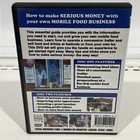 How To Make Serious Money With Your Own Mobile Food Business Dvd
