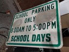 School Parking Only 8 Am To 5pm School Days Highway Street Road Sign 18   x24   