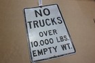 Authentic No Trucks Over 10000 Lbs Empty Wt  Road Sign Real Street Vintage