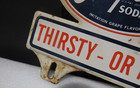 Vintage Grapette Soda Thirsty - Or Not License Plate Topper Metal Original Usa