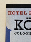 Vintage Hotel Kolner Hof Koln Germany Nos Early Luggage Label Cologne Germany