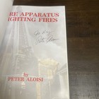 Fire Apparatus Fighting Fires By Peter Aloisi Firefighting History Pb Book 1990