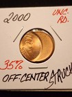  35  Off-center Struck  Uncirculated 2000 Lincoln Memorial Cent Error Beauty 