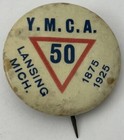 Lansing Michigan 50th Anniversary Ymca Pinback Button 1875 1925 Whitehead Hoag