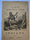 Antique Softback Life Among The Indians  Booklet   Kickapoo Indian Remedies
