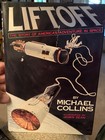  liftoff  Signed By Astronaut Michael Collins Of Apollo 11 