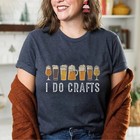 Craft Beer Vintage I Do Crafts Home Brew Art Women Tee T-shirt