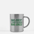 Dad Jokes I Think You Mean Rad Jokes Gold   Silver Mug