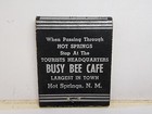 Vintage Matchbook Cover - Busy Bee Cafe Hot Springs New Mexico Advance Match