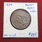 1839 Booby Head Coronet Head Large Cent Free Shipping