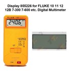 Display 855226 For Fluke 10 11 12 12b 7-300 7-600 Digital Multimeter