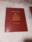 The Clock Repair Primer   The Clock Repair First Reader Books