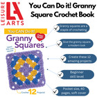 Leisure Arts You Can Do Granny Square Crochet Book  Granny Square Crochet Book 