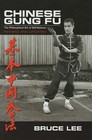 Chinese Gung Fu  The Philosophical Art Of Self-defense By Bruce Lee