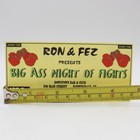 Ron   Fez Big A s s  Night Of Fights Ticket Wnew 102 7 Fm Talk Radio Promo Nyc