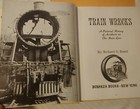    vintage 1968 Train Wrecks Pictorial History Hc dj Railroad Book   