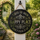  this Is Our Happy Place  Metal Sign     Sarcastic Home Decor   Gift