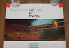 Original 1987 5th Annual San Francisco - Jazz In The City - Concert Poster