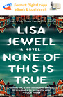 None Of This Is True By Lisa Jewell 2023