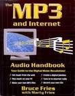 The Mp3 And Internet Audio Handbook  Your Guide To The Digital Music Revolution