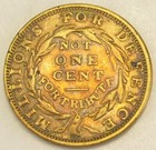 Hard Times Token Not One Cent  Ht 58 Extremely Fine   261