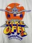 Vintage Goodyear Tires Take Off Plane White T Shirt Size Xxl Rare