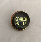 Spoiled Rotten Vintage Enamel Hat Lapel Pin Tie Tack 1980 s New Old Stock