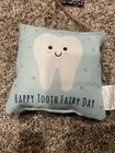 Tooth Fairy Pillow    happy Tooth Fairy Day    5 5in  X 5 5in  - New