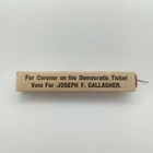 Antique 1915 Vote For Joseph F Gallagher Coroner Political Campaign Cigar Mailer