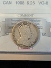 1908  Coin Mart Graded Canadian  Twenty-five Cent   vg-8  