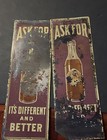 2 X Vintage Queen Cola Signs As Shown It   s Different And It   s Better