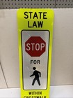 Lyle R1-6a-12fa State Law Stop For Pedestrian Within Crosswalk Traffic Sign  36