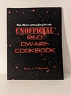 The Abso-smegging-lutely Unofficial Red Dwarf Cookbook By A f t  Bowen